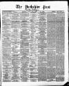 Yorkshire Post and Leeds Intelligencer Friday 14 September 1866 Page 1
