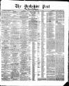 Yorkshire Post and Leeds Intelligencer Monday 05 November 1866 Page 1