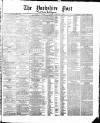 Yorkshire Post and Leeds Intelligencer Monday 12 November 1866 Page 1