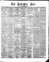 Yorkshire Post and Leeds Intelligencer Monday 19 November 1866 Page 1