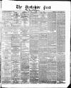 Yorkshire Post and Leeds Intelligencer Friday 23 November 1866 Page 1