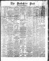 Yorkshire Post and Leeds Intelligencer Friday 04 January 1867 Page 1