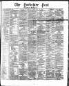 Yorkshire Post and Leeds Intelligencer Saturday 12 January 1867 Page 1