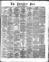 Yorkshire Post and Leeds Intelligencer Monday 11 March 1867 Page 1