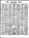 Yorkshire Post and Leeds Intelligencer Tuesday 26 March 1867 Page 1