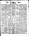 Yorkshire Post and Leeds Intelligencer Friday 07 June 1867 Page 1