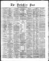 Yorkshire Post and Leeds Intelligencer Friday 14 June 1867 Page 1