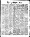 Yorkshire Post and Leeds Intelligencer Saturday 13 July 1867 Page 1