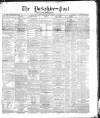 Yorkshire Post and Leeds Intelligencer Monday 02 September 1867 Page 1