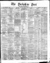 Yorkshire Post and Leeds Intelligencer Friday 27 December 1867 Page 1