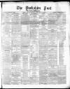Yorkshire Post and Leeds Intelligencer Wednesday 26 February 1868 Page 1