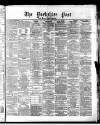 Yorkshire Post and Leeds Intelligencer Saturday 11 January 1868 Page 1