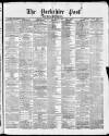 Yorkshire Post and Leeds Intelligencer Thursday 20 February 1868 Page 1