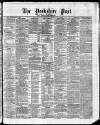 Yorkshire Post and Leeds Intelligencer Wednesday 01 April 1868 Page 1