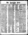 Yorkshire Post and Leeds Intelligencer Saturday 19 September 1868 Page 1