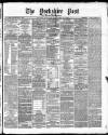 Yorkshire Post and Leeds Intelligencer Friday 02 October 1868 Page 1