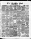 Yorkshire Post and Leeds Intelligencer Tuesday 10 November 1868 Page 1