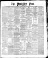 Yorkshire Post and Leeds Intelligencer Wednesday 27 January 1869 Page 1