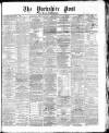 Yorkshire Post and Leeds Intelligencer Wednesday 17 February 1869 Page 1