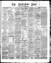 Yorkshire Post and Leeds Intelligencer Friday 26 February 1869 Page 1