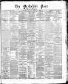 Yorkshire Post and Leeds Intelligencer Monday 01 March 1869 Page 1