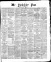 Yorkshire Post and Leeds Intelligencer Tuesday 02 March 1869 Page 1