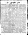 Yorkshire Post and Leeds Intelligencer Thursday 11 March 1869 Page 1