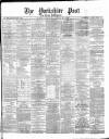 Yorkshire Post and Leeds Intelligencer Tuesday 06 April 1869 Page 1