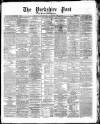 Yorkshire Post and Leeds Intelligencer Monday 30 August 1869 Page 1