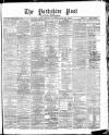 Yorkshire Post and Leeds Intelligencer Wednesday 29 September 1869 Page 1