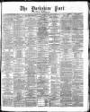Yorkshire Post and Leeds Intelligencer Monday 11 October 1869 Page 1