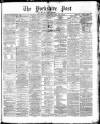Yorkshire Post and Leeds Intelligencer Wednesday 13 October 1869 Page 1