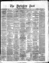Yorkshire Post and Leeds Intelligencer Monday 22 November 1869 Page 1