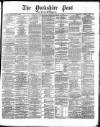 Yorkshire Post and Leeds Intelligencer Friday 03 December 1869 Page 1