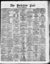 Yorkshire Post and Leeds Intelligencer Friday 24 December 1869 Page 1
