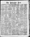 Yorkshire Post and Leeds Intelligencer Thursday 30 December 1869 Page 1