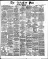 Yorkshire Post and Leeds Intelligencer Monday 30 January 1871 Page 1