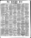 Yorkshire Post and Leeds Intelligencer Saturday 03 June 1871 Page 1