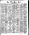 Yorkshire Post and Leeds Intelligencer Saturday 24 June 1871 Page 1