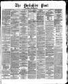 Yorkshire Post and Leeds Intelligencer Friday 11 August 1871 Page 1