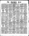 Yorkshire Post and Leeds Intelligencer Saturday 09 September 1871 Page 1