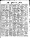 Yorkshire Post and Leeds Intelligencer Saturday 30 September 1871 Page 1