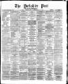 Yorkshire Post and Leeds Intelligencer Saturday 18 November 1871 Page 1