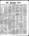 Yorkshire Post and Leeds Intelligencer Wednesday 17 January 1872 Page 1