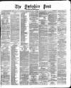 Yorkshire Post and Leeds Intelligencer Wednesday 24 January 1872 Page 1