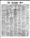 Yorkshire Post and Leeds Intelligencer Saturday 03 February 1872 Page 1