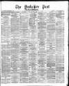 Yorkshire Post and Leeds Intelligencer Wednesday 01 May 1872 Page 1