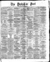 Yorkshire Post and Leeds Intelligencer Saturday 02 November 1872 Page 1