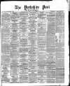 Yorkshire Post and Leeds Intelligencer Friday 15 November 1872 Page 1
