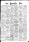 Yorkshire Post and Leeds Intelligencer Tuesday 04 February 1873 Page 1